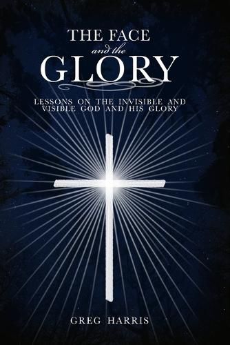 Cover image for The Face and the Glory