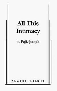 Cover image for All This Intimacy