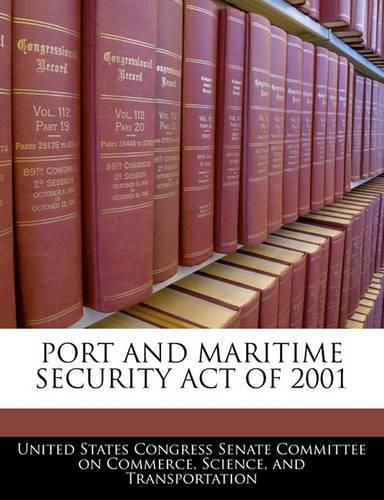 Cover image for Port and Maritime Security Act of 2001