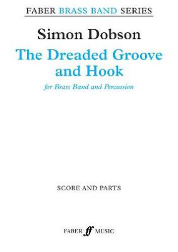 Cover image for The Dreaded Groove and Hook: Score & Parts