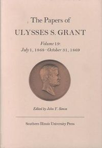 Cover image for Papers of Ulysses S. Grant, Volume 19