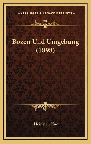 Cover image for Bozen Und Umgebung (1898)