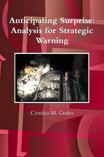 Cover image for Anticipating Surprise: Analysis for Strategic Warning