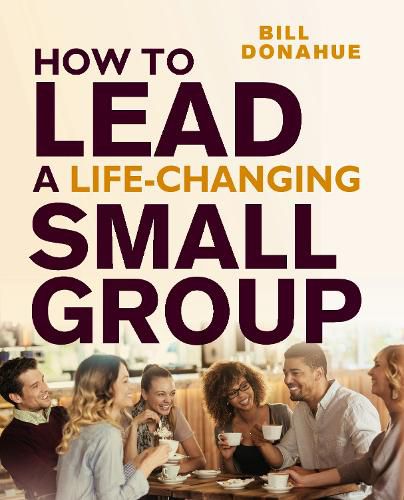 Cover image for How to Lead a Life-Changing Small Group