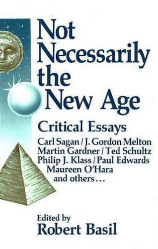 Cover image for Not Necessarily the New Age: Critical Essays