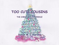 Cover image for Too Cute Cousins: The Christmas Chronicles