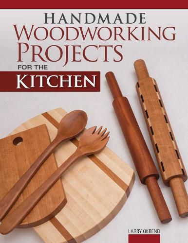 Cover image for Handmade Woodworking Projects for the Kitchen