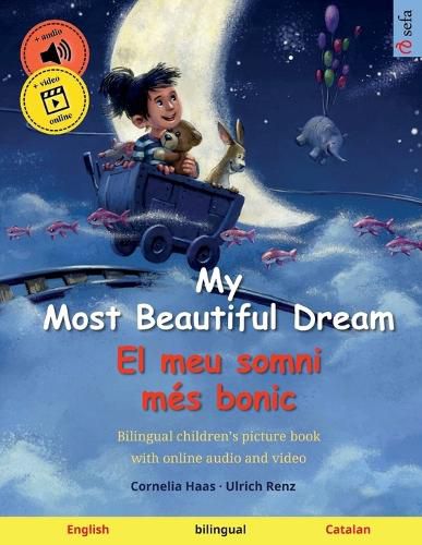 Cover image for My Most Beautiful Dream - El meu somni mes bonic (English - Catalan)