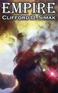 Cover image for Empire by Clifford D. Simak, Science Fiction, Fantasy, Adventure