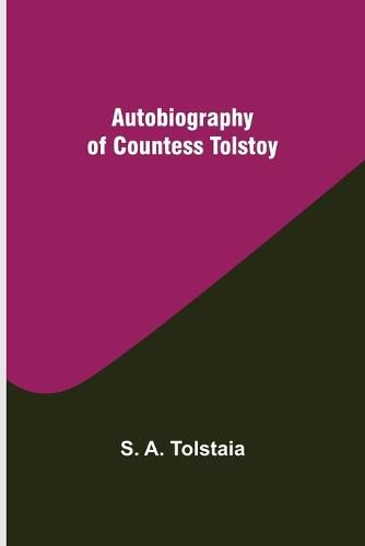 Cover image for Autobiography of Countess Tolstoy