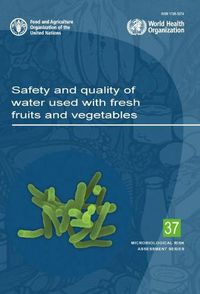 Cover image for Safety and quality of water used with fresh fruits and vegetables