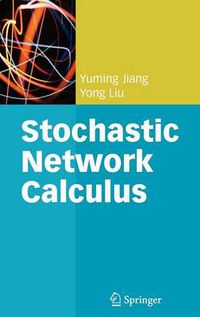 Cover image for Stochastic Network Calculus