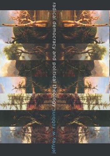 Cover image for Radical Democracy and Political Theology