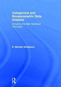 Cover image for Categorical and Nonparametric Data Analysis: Choosing the Best Statistical Technique