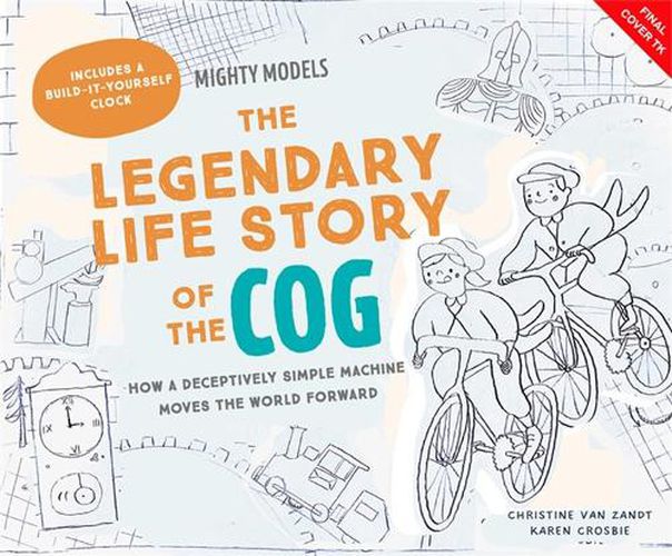 Cover image for Mighty Models: The Legendary Life Story of the Cogwheel