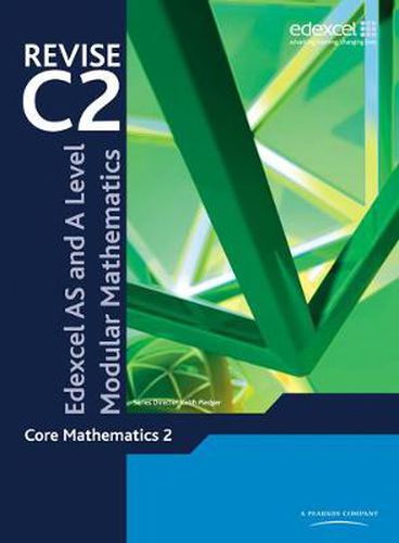 Cover image for Revise Edexcel AS and A Level Modular Mathematics Core Mathematics 2