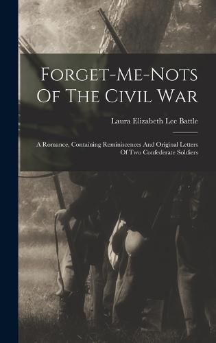 Cover image for Forget-me-nots Of The Civil War