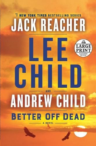 Better Off Dead: A Jack Reacher Novel