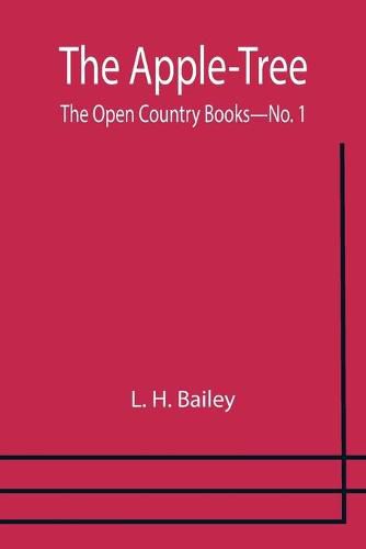 The Apple-Tree; The Open Country Books-No. 1