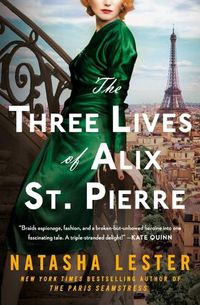 Cover image for The Three Lives of Alix St. Pierre