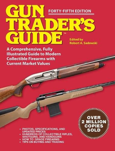 Gun Trader's Guide - Forty-Fifth Edition