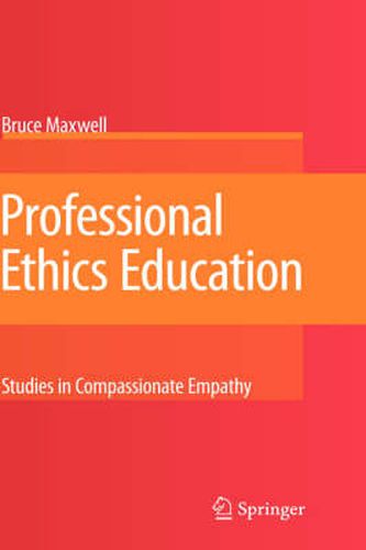 Cover image for Professional Ethics Education: Studies in Compassionate Empathy