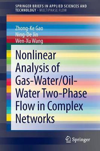 Cover image for Nonlinear Analysis of Gas-Water/Oil-Water Two-Phase Flow in Complex Networks