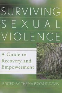 Cover image for Surviving Sexual Violence: A Guide to Recovery and Empowerment