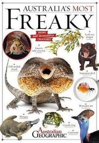 Cover image for Australia's Most Freaky: Weird and Wonderful Creatures