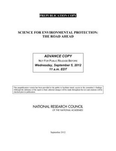 Science for Environmental Protection: The Road Ahead