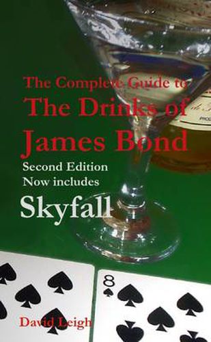 Cover image for The Complete Guide to the Drinks of James Bond, Second Edition [Paperback]