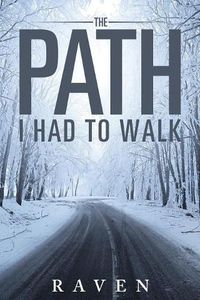 Cover image for &#65279;The Path I Had To Walk