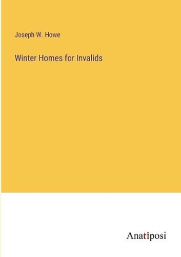 Winter Homes for Invalids