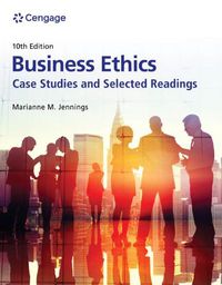 Cover image for Business Ethics: Case Studies and Selected Readings