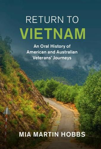 Cover image for Return to Vietnam: An Oral History of American and Australian Veterans' Journeys