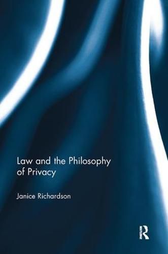 Cover image for Law and the Philosophy of Privacy