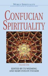 Cover image for Confucian Spirituality: Volume One