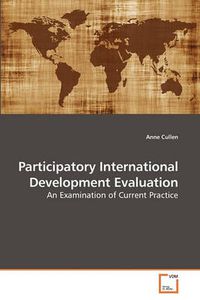 Cover image for Participatory International Development Evaluation