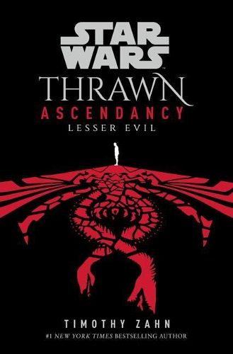 Cover image for Star Wars: Thrawn Ascendancy (Book III: Lesser Evil)