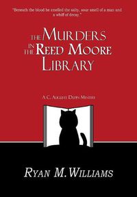 Cover image for The Murders in the Reed Moore Library: A Cozy Mystery