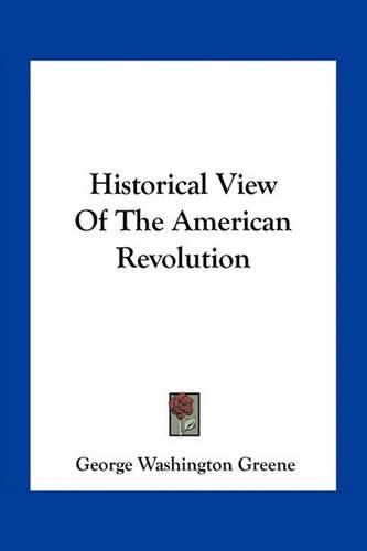 Historical View of the American Revolution