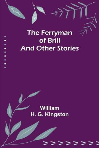 The Ferryman of Brill and other stories