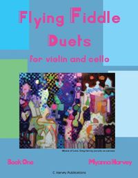 Cover image for Flying Fiddle Duets for Violin and Cello, Book One