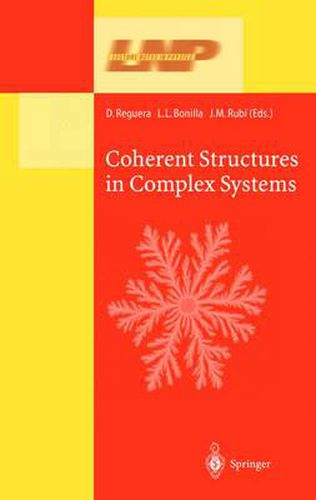 Cover image for Coherent Structures in Complex Systems: Selected Papers of the XVII Sitges Conference on Statistical Mechanics Held at Sitges, Barcelona, Spain, 5-9 June 2000. Preliminary Version