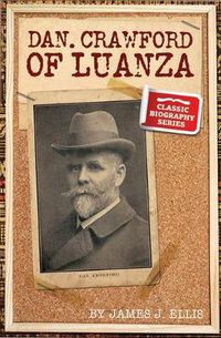 Cover image for Dan Crawford of Luanza