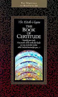 Cover image for The Kitab-I-Iqan: The Book of Certitude