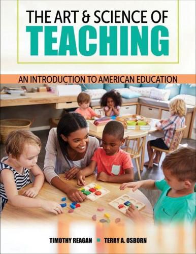 Cover image for The Art and Science of Teaching: An Introduction to American Education