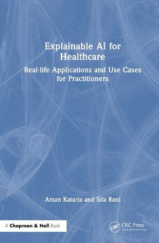 Cover image for Explainable AI for Healthcare