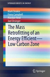 Cover image for The Mass Retrofitting of an Energy Efficient-Low Carbon Zone