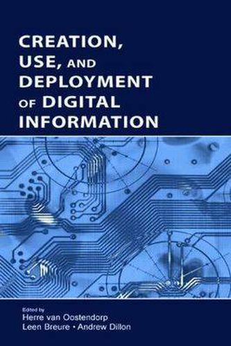 Cover image for Creation, Use, and Deployment of Digital Information